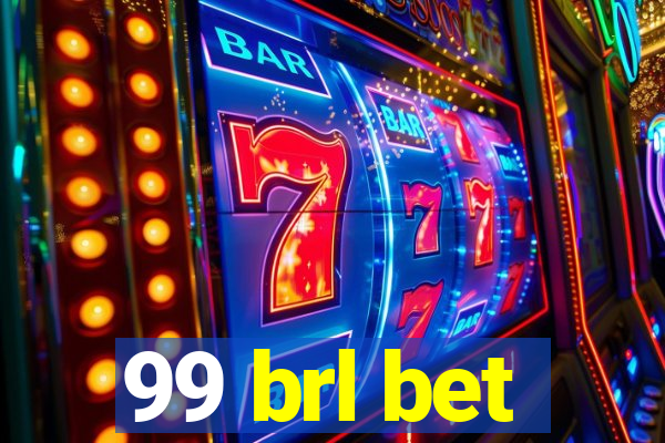 99 brl bet